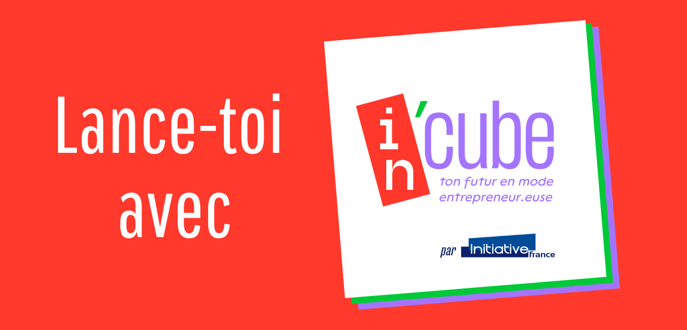 In'cube : ton futur en mode entrepreneur.e !